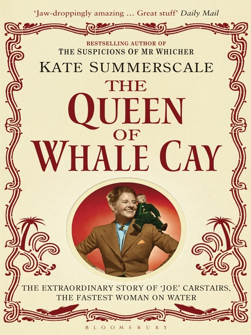 Title details for The Queen of Whale Cay by Kate Summerscale - Available
